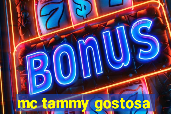 mc tammy gostosa